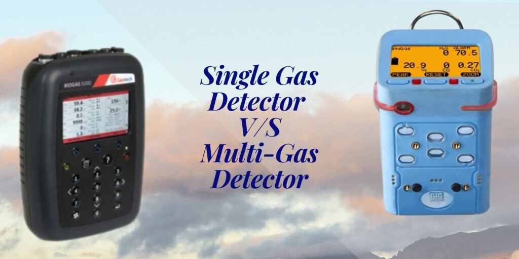 Difference between Single Gas and Multi Gas detectors and choosing which is right for you